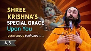 Shree Krishna's SPECIAL GRACE Upon You Through His Avatar | Gita BG 4.8 | Swami Mukundananda