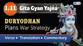Bhagavad Gita Verse 1.11: Duryodhan's command to his army | Chant with Meaning | Quiz (English)