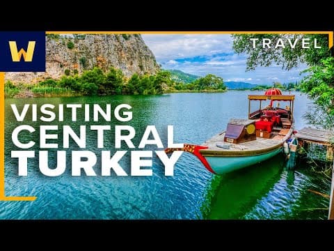 A Tour of Central Turkey