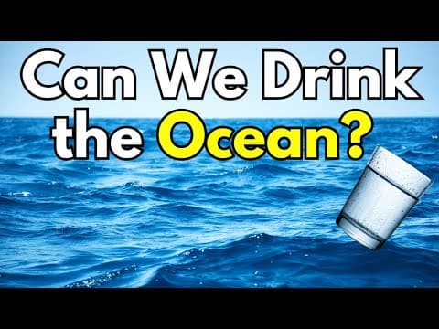 Can We Drink the Ocean? The Science of Desalination.