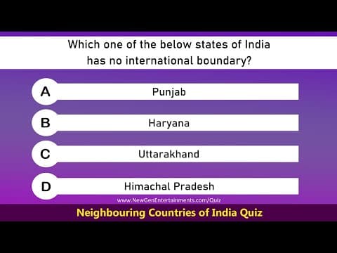 Neighbouring Countries of India Quiz | India General Knowledge Questions for Competitive Exams