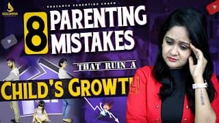8 biggest parenting mistakes | Soujanya Parenting Coach | In Telugu
