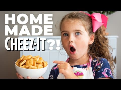 Homemade Cheez-Its?! Let a 6 year old show you