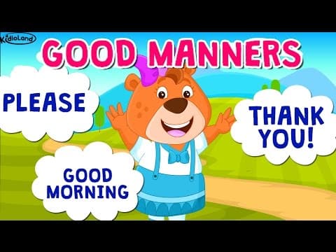 Learning good habits for kids - Good manners