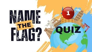 Flag Challenge Can You Guess the Country by the World Flags Quiz