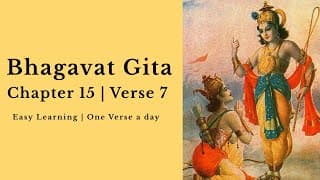 Bhagavat Gita Chapter 15 | Verse 7 | Learn & Chant