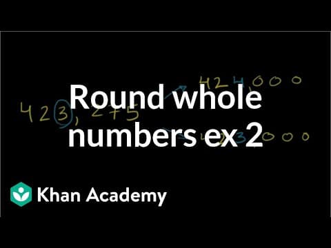 Rounding Whole Numbers to Nearest Thousand