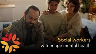 Social workers and teenage mental health