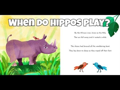 When Do Hippos Play| Rhyming Bedtime Story for Kids