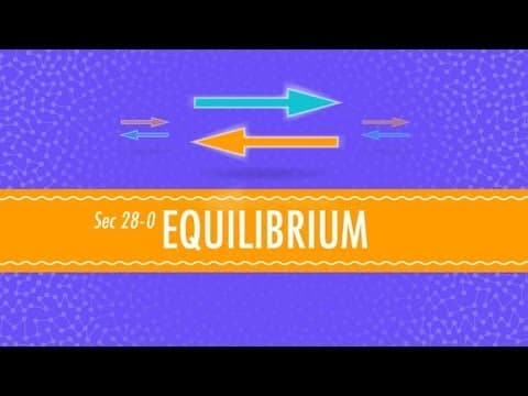 Equilibrium: Crash Course Chemistry #28 - YouTube