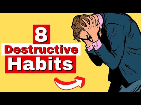 8 Destructive Bad Habits That Hold You Back from Success in Life