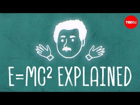 The physics behind Einstein’s most famous equation - Lindsay DeMarchi and Fabio Pacucci - YouTube