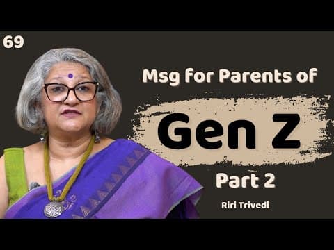 Msg for Parents of Gen Z Part-2 | Riri Trivedi | Wellness Space