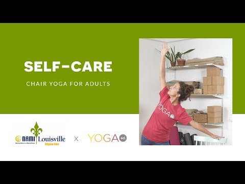 Yoga Ed. x NAMI Louisville: Chair Yoga for Adults: Yoga for Self-Care