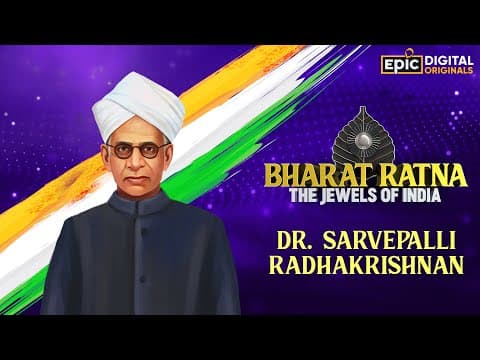 Dr. Sarvepalli Radhakrishnan | Bharat Ratna - The Jewels Of India | Epic Digital Originals