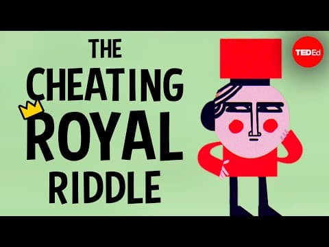 Can you solve the cheating royal riddle? - Dan Katz