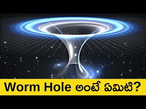 WormHoles Explained in Telugu | What is WormHole | Time Travel with Wormholes | Telugu Badi