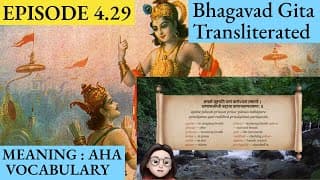 Meaningaha Ch4, S4.29 Bhagavad Gita for Children Sanskrit Vocabulary Chanting Vedic Mantras Daily