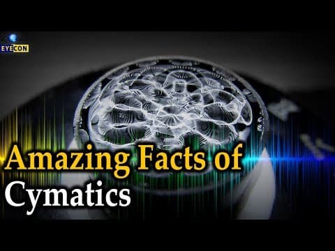 Amazing Facts of Cymatics  -  The Art of Sound Which We Can See  -  Eyecon Facts