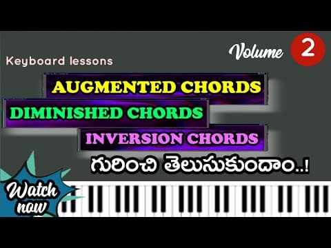 Augmented chords |Diminished chords | Inversion chords | easy way | to practice | made | | here