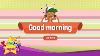 [Greeting] Good morning! - Education Rap for Kids - Sing along