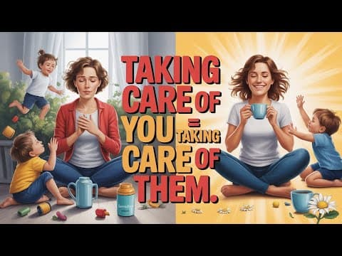 SELF-CARE Isn't SELFISH: It Makes You A BETTER PARENT