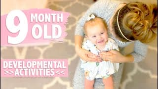HOW TO PLAY WITH YOUR 9 MONTH OLD BABY | Developmental