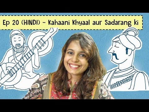 Ep 20 (Hindi): Kahaani Khyaal aur Sadarang ki
