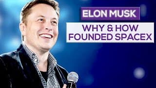 Why And How Elon Musk Founded SpaceX