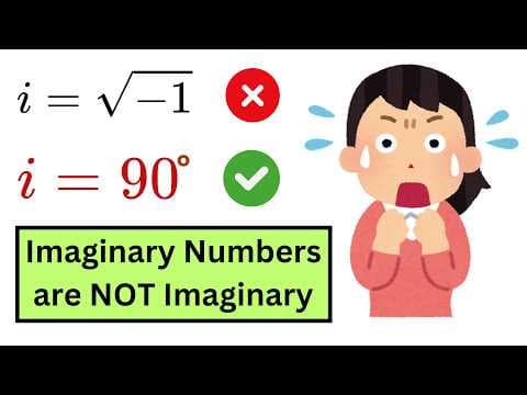 Imaginary Numbers are NOT what You Think They are!