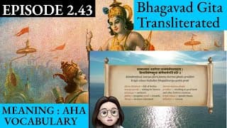 Meaningaha Ch2, S2.43 Bhagavad Gita for Children Sanskrit Vocabulary Chanting Vedic Mantras Daily