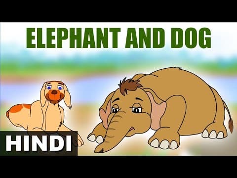 हाथी और कुत्ता-Elephant and the Dog | Jataka Tales | Hindi Stories for Kids | Magicbox Hindi