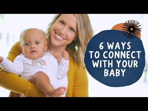 6 ways to connect with your baby