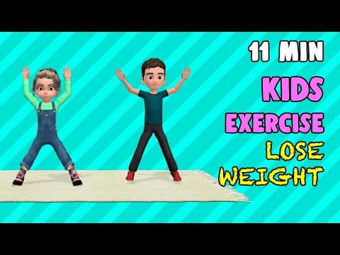 11 min kids exercise to lose weight fast
