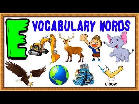 Vocabulary words for kids - words from e - words that start with e