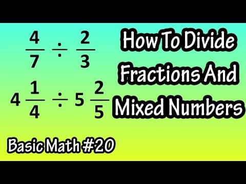 How To Divide Fractions - How To Divide Mixed Numbers - Dividing Fractions And Mixed Numbers