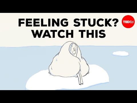The Psychology of Getting Unstuck: TED-Ed’s guide for taking action