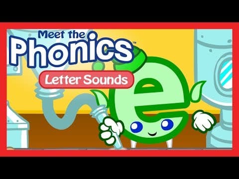 Meet the Phonics Letter Sounds - e