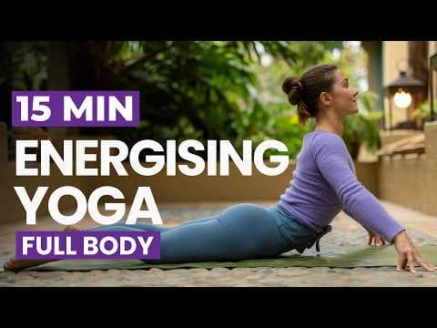 15 Min Energising Yoga Flow | Moderate To Intermediate Full Body Yoga