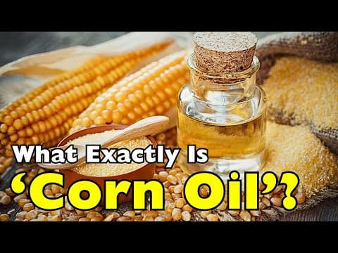 What Exactly Is Corn Oil — And How Is It Really Made?