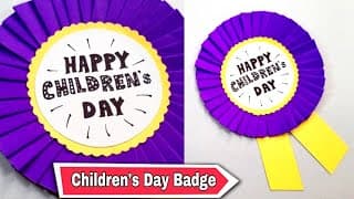 Children's Day Paper Badge | Children's Day Craft Ideas | DIY Badge | Craft for Children's Day