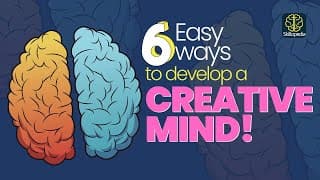 6 Hacks To Develop Creative Thinking | Personal Development Skills