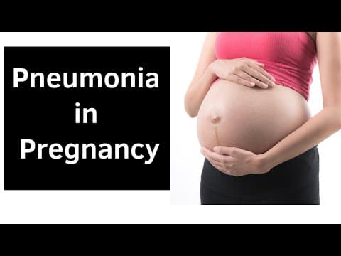 Pneumonia during pregnancy-causes, symptoms and treatment