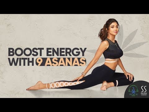 9 Asanas to Boost Energy | The Art of Balance | Shilpa Shetty Kundra