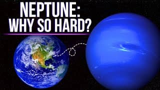 Why Is it So Difficult To Get To Neptune, The Farthest Planet