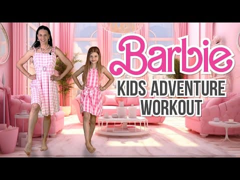 Kids Workout (Barbie Adventure Workout) Barbie Goes To The REAL WORLD!