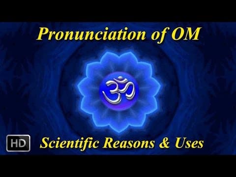 OM or AUM - Why Indian's Chant Om Mantra - Benefits Of Chanting The Mantra - How To Chant Om