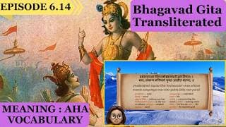 Meaningaha Ch6, S6.14 Bhagavad Gita for Children Sanskrit Vocabulary Chanting Vedic Mantras Daily.