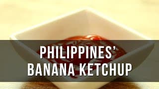 Banana Ketchup|The Surprising Filipino Creation