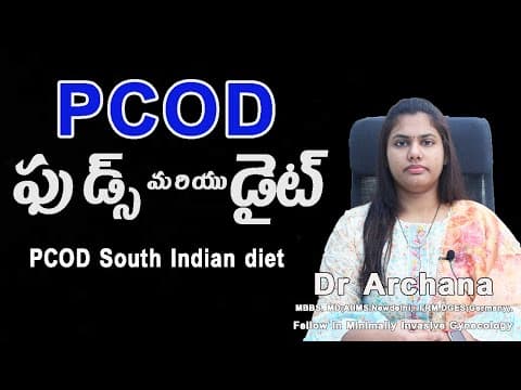 PCOD ఫుడ్స్ మరియు డైట్ || PCOD South Indian diet || Dr Archana #PCOD Foods #PCOD foods and diet